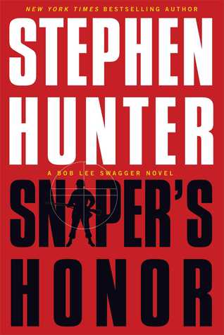 Sniper's Honor (Bob Lee Swagger, #9)