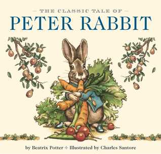 The Classic Tale of Peter Rabbit Board Book: The Classic Edition (Board Book)
