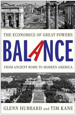 Balance: The Economics of Great Powers from Ancient Rome to Modern America (Paperback)