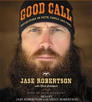 Good Call: Reflections on Faith, Family, and Fowl