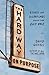 The Hard Way on Purpose: Essays and Dispatches from the Rust Belt