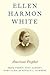 Ellen Harmon White: America...