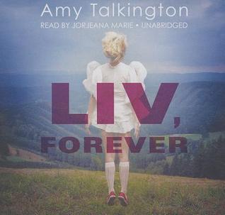 Liv, Forever (LIBRARY EDITION)