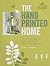 The Hand-Printed Home: 35 stylish projects using stencils, lino cuts, and more