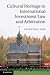 Cultural Heritage in International Investment Law and Arbitration