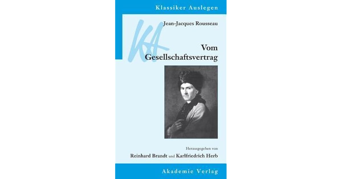 Jean Jacques Rousseau Vom Gesellschaftsvertrag Jean-Jacques Rousseau: Vom Gesellschaftsvertrag: Oder Prinzipien Des