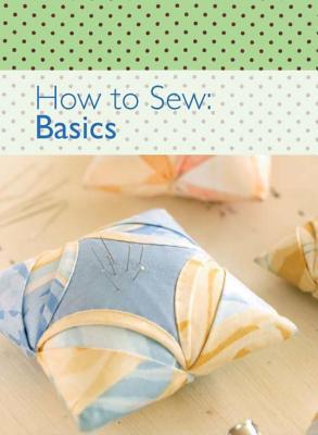 How to Sew: Basics (Kindle Edition)