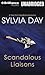 Scandalous Liaisons by Sylvia Day