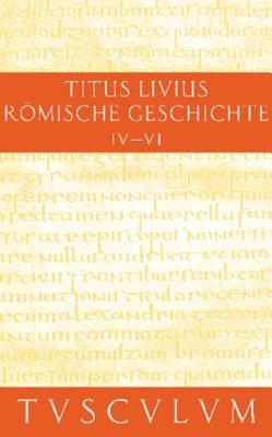 Buch 4-6 (Sammlung Tusculum) (German Edition)