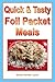 Quick & Tasty Foil Packet M...