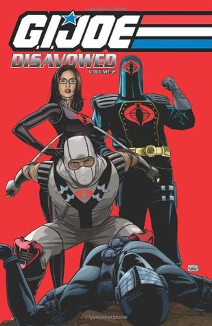 G. I. Joe: Disavowed, Vol. 2 (Paperback)