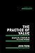 The Practice of Value by John Frow