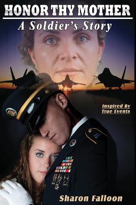 Honor Thy Mother: A Soldier's Story