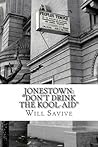 Jonestown: "Don't Drink the Kool-Aid":