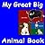 My Great Big Animal Book (Baby Animals 7)