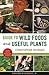 Guide to Wild Foods and Useful Plants
