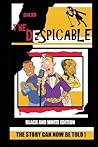 The Despicable: Black & White Edition