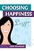Choosing Happiness by Lizzie Velásquez