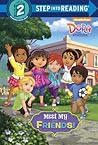 Meet My Friends! (Dora and Friends) by Mary Tillworth