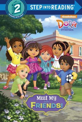 Meet My Friends! (Dora and Friends) (Step into Reading)