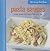 The Easy Kitchen: Pasta Sauces: Simple recipes for delicious food every day