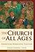 The Church of All Ages: Gen...
