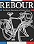 Rebour by Robert Van der Plas