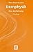 Kernphysik: Eine Einführung (Teubner Studienbücher Physik) (German Edition)