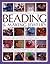 The Complete Illustrated Guide to Beading & Making Jewelry by Ann Kay