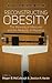 Reconstructing Obesity: The Meaning of Measures and the Measure of Meanings (Food, Nutrition, and Culture, 2)