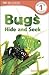 Bugs Hide and Seek (DK Readers L1)
