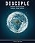 Disciple: Journey with Jesus. Change Your World.