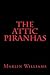 The Attic Piranhas