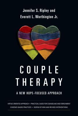 Couple Therapy: A New Hope-Focused Approach (Christian Association for Psychological Studies Books)