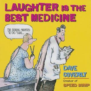 Laughter is the Best Medicine