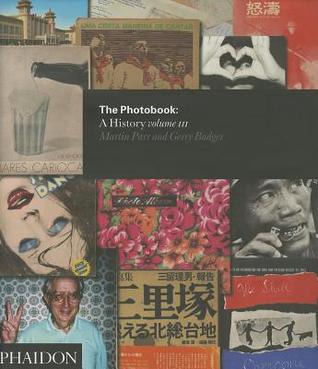 The Photobook: A History (Volume III)