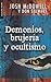 Demonios, brujería y ocultismo (Bolsillo) (Spanish Edition)