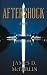 Aftershock: A Novel