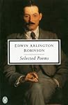 Selected Poems by Edwin Arlington Robinson