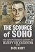 The Scourge of Soho: The Controversial Career of SAS HeroDetective Sergeant Harry Challenor MM