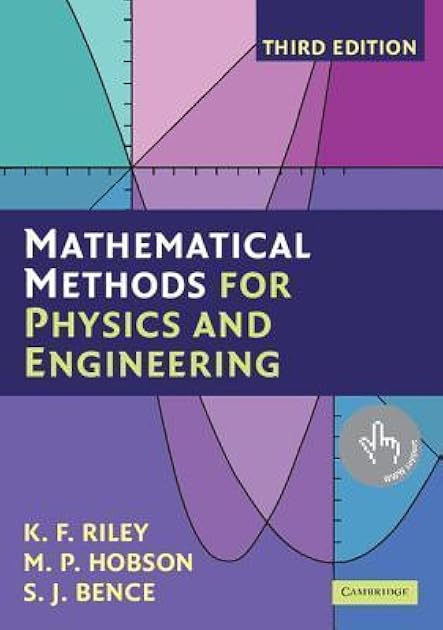 Mathematical Methods for Physics and Engineering