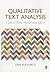 Qualitative Text Analysis: A Guide to Methods, Practice and Using Software