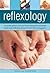 Reflexology: A concise guide to foot and hand massage for enhanced health and wellbeing, shown in over 200 photographs