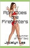 April Does the Firefighters: (A Summer of "Hot" Sex)
