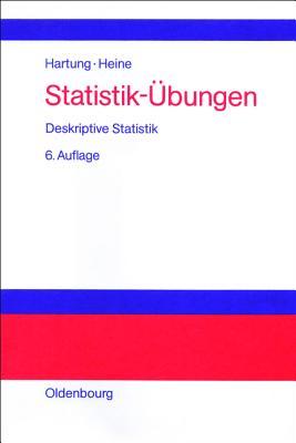 Statistik-Übungen: Deskriptive Statistik (Hardcover)