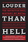 Louder Than Hell by Jon Wiederhorn