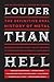 Louder Than Hell by Jon Wiederhorn