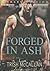Forged In Ash (Red-Hot SEALs, #2)