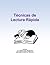 Tecnicas de lectura rapida (Spanish Edition)