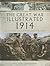 The Great War Illustrated 1914: Archive and Colour Photographs of WWI